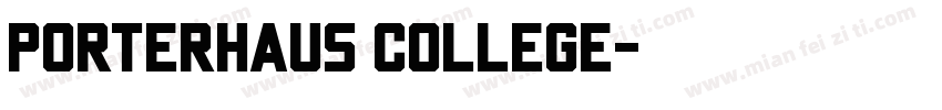 Porterhaus College字体转换